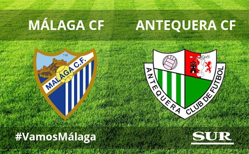 Así hemos contado el Málaga - Antequera